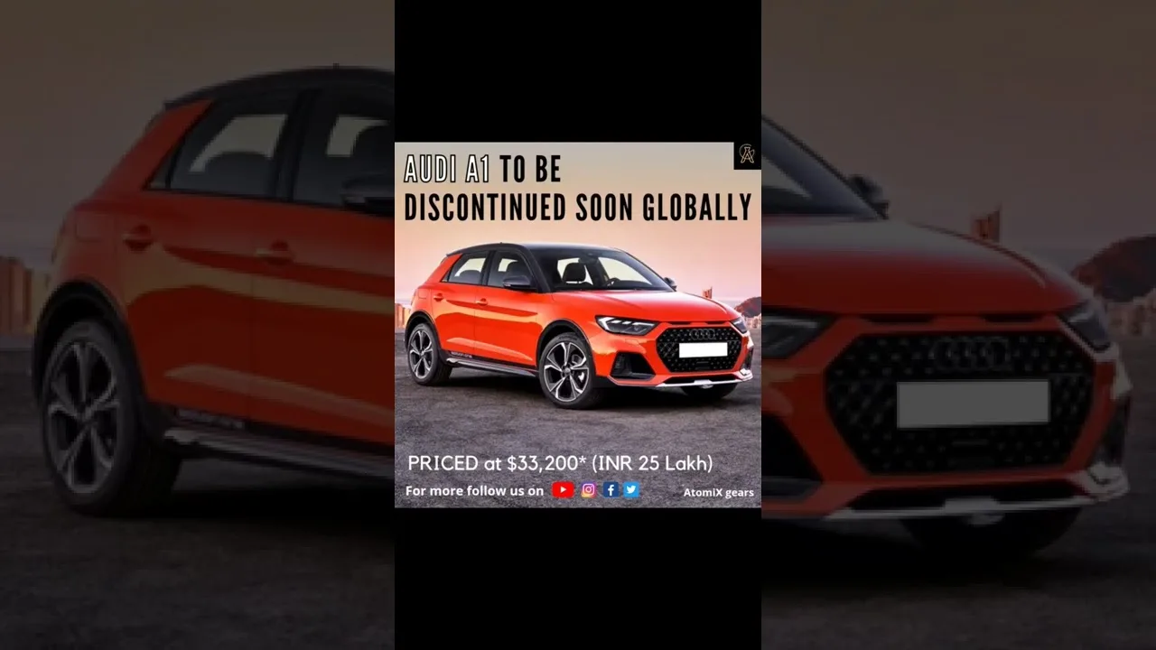 AUDI A1 to be discontinued soon globally | #audia1 #audiq2 #audi | AtomiX gears
