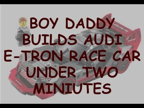 Papa construit la voiture de course Lego « Speed ​​Champions Audi S1 ​​e-tron quattro » pour garçon
