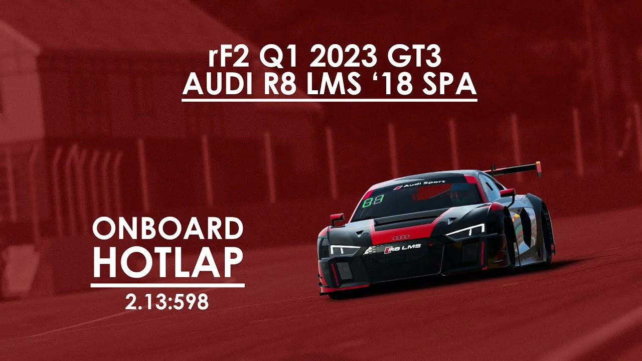 Mise à jour de rFactor 2 Q1 2023 | Hotlap à bord de l’Audi R8 LMS à Spa | 2.13:598 | Info dans la description