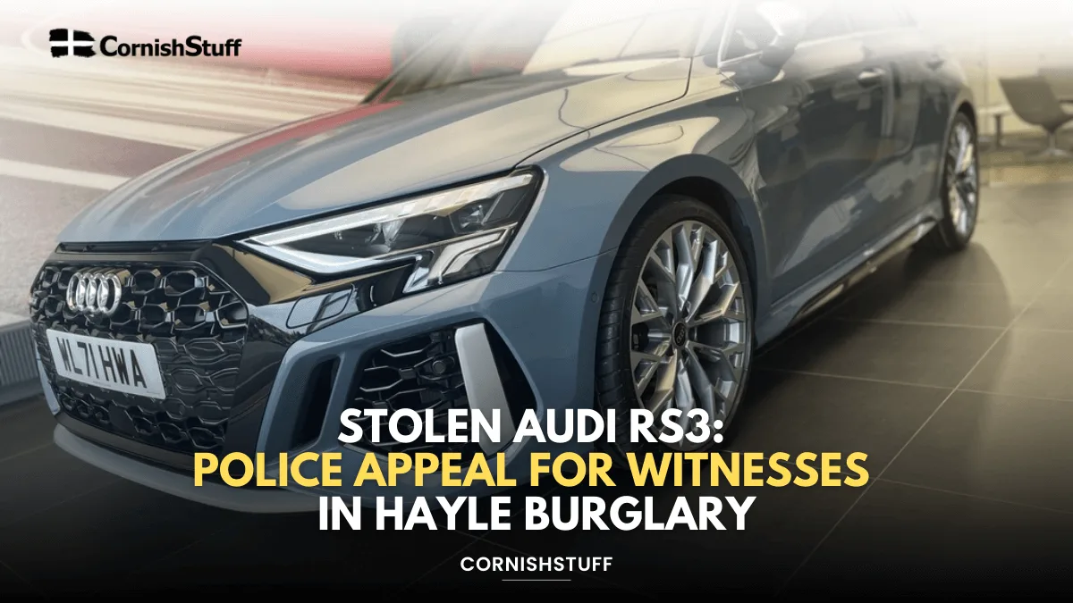Audi RS3 volé: Appel de la police pour les témoins à Hayle Cambriolage