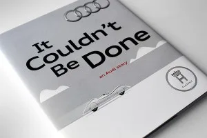 « It Couldn’t Be Done », le livre d’Audi pour raconter son histoire aux plus jeunes