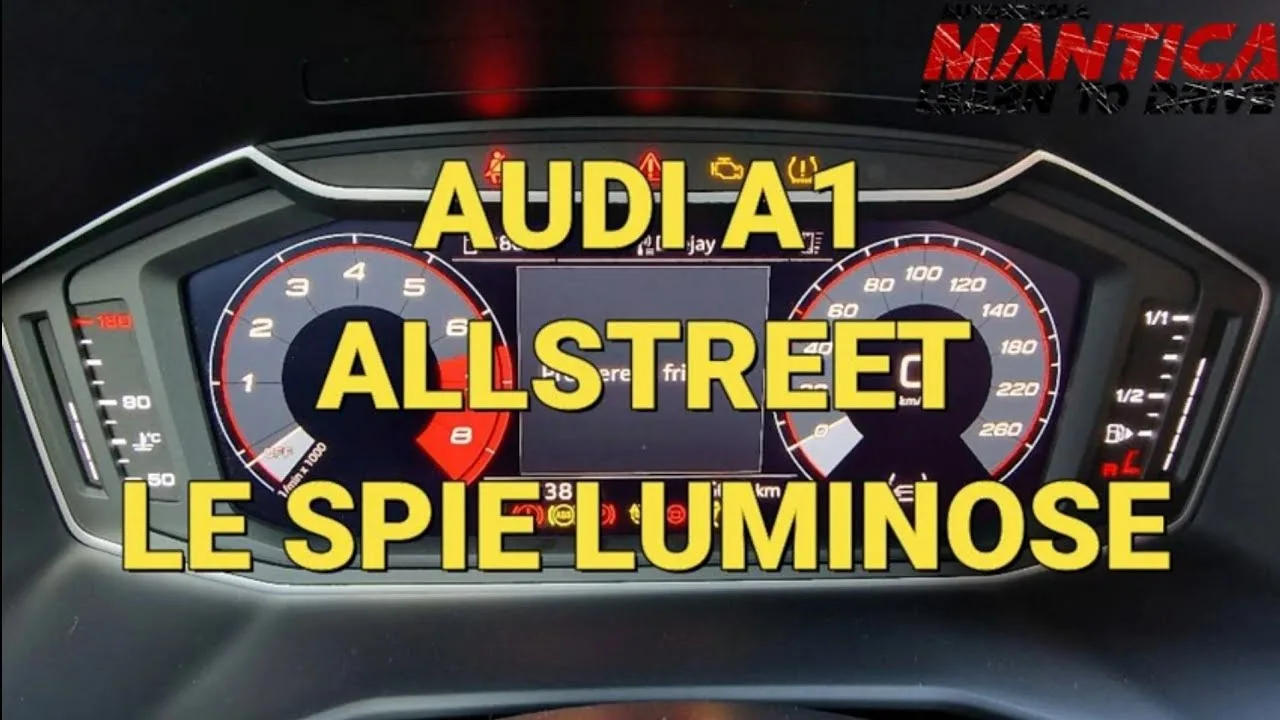 Audi A1 Allstreet Les voyants [Autoscuola Mantica]