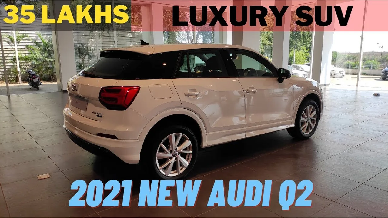 Nouvelle Audi Q2 India 2021 – SUV le moins cher d’Audi | vaut le prix 35 Lakhs
