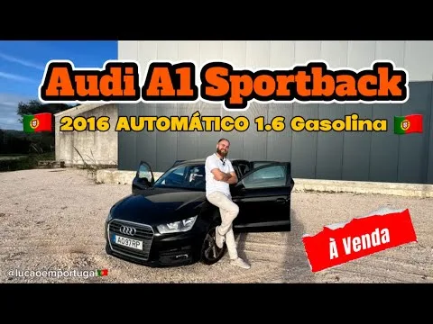 DU LUXEMBOURG AU PORTUGAL 🇵🇹 AUDI A1 2016 SPORTBACK AUTOMATIQUE À VENDRE !