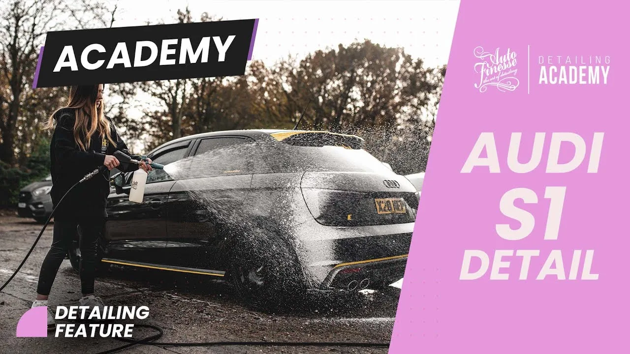 Académie de détail Auto Finesse – Sarah Mepham x Audi S1 ​​Détail